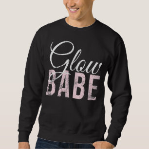 Vintage Glow Babe Aesthetician Skincare Saying Glo Sweatshirt
