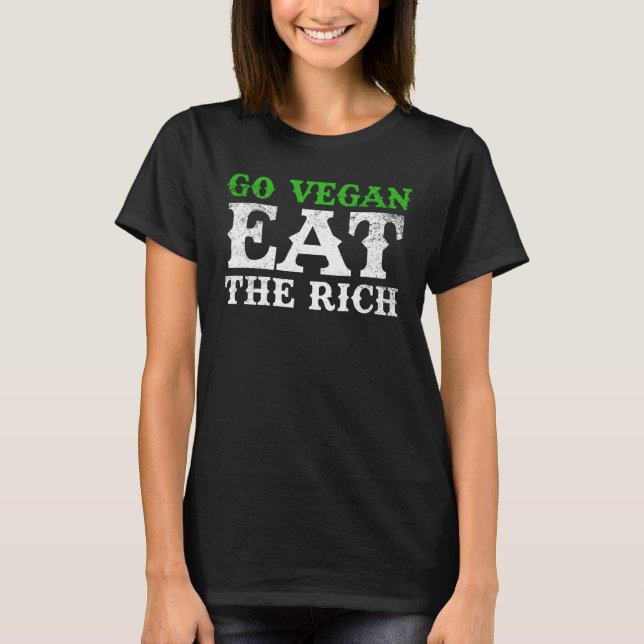 Vintage Go Vegan Eat The Rich T-Shirt (Front)