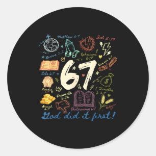 Vintage God Did It First 67 Six Seven Meme Christi Classic Round Sticker