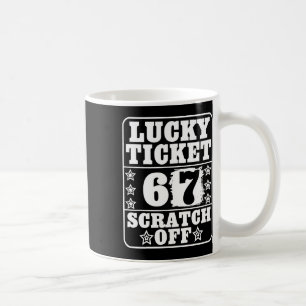 Vintage Graphic Lucky Ticket Six Seven Trending 67 Coffee Mug