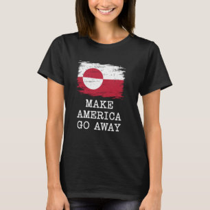 Vintage Greenland Flag Make America Go Away Not Fo T-Shirt
