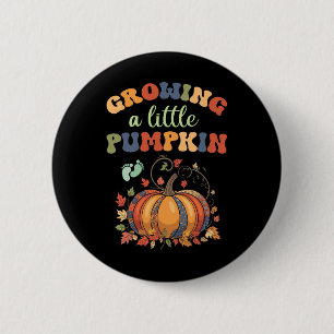 Vintage Growing A Little Pumpkin Thanksgiving Preg 6 Cm Round Badge
