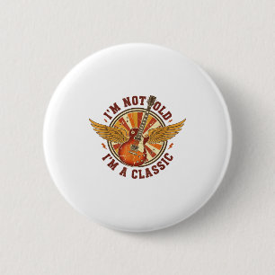 Vintage Guitar I'm Not Old I'm A Clic Tee Musician 6 Cm Round Badge