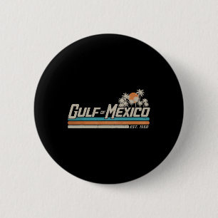 Vintage Gulf Of Mexico Since 1550 Retro Vintage Be 6 Cm Round Badge
