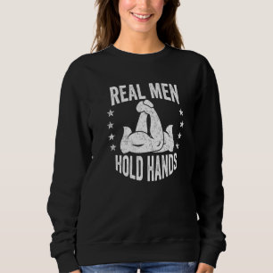 Vintage Hand Wrestling Real Men Hold Hands Arm Wre Sweatshirt