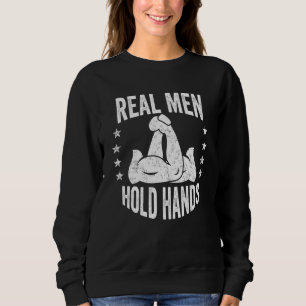 Vintage Hand Wrestling Real Men Hold Hands Arm Wre Sweatshirt