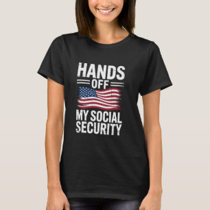 Vintage Hands Off My Social Security Protest Retro T-Shirt