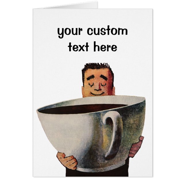 Vintage Happy Man Drinking Giant Cup of Coffee (Front)