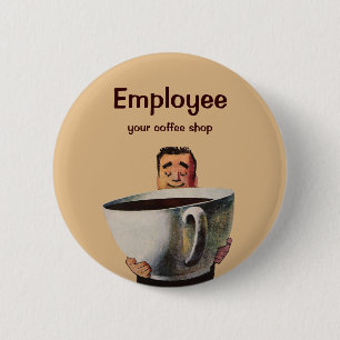 Vintage Happy Man Drinking Giant Cup of Coffee 6 Cm Round Badge
