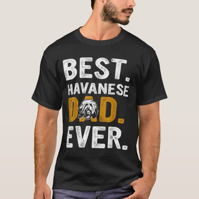 Vintage Havanese Dad Ever Design  T-Shirt (Front)