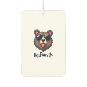 Vintage Hey Paws Up Bear with Sunglasses Funny Dog Car Air Freshener