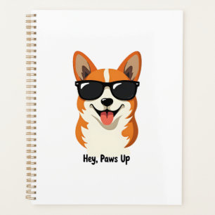 Vintage Hey, Paws Up Corgi with Sunglasses Cute Do Planner