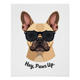 Vintage Hey, Paws Up French Bulldog Sunglasses Gra Poster