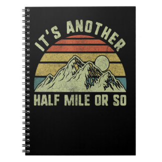 Vintage Hiking Tees For Men Mountains Another Mile Notebook