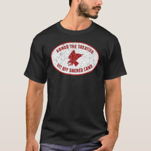 Vintage Honour The Treaties Get Off Sacred Land T-Shirt