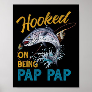 Vintage Hooked On Being Pap Pap Funny Fishing Fath Poster