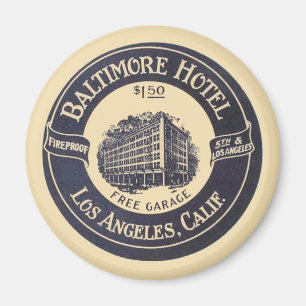 Vintage Hotel Baltimore, Los Angeles, CA Magnet