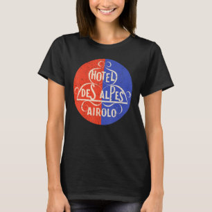 Vintage Hotel Des Alpes Airolo Mid Century Aesthet T-Shirt