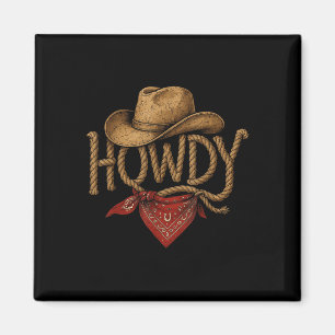 Vintage Howdy Cowboy Retro Western Howdy Cowboy  Magnet
