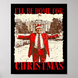 Vintage Humourous Trump I’ll Be Home For Christmas Poster