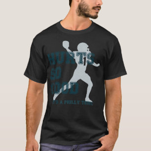 Vintage Hurts So Good Its A Philly Thing T-Shirt