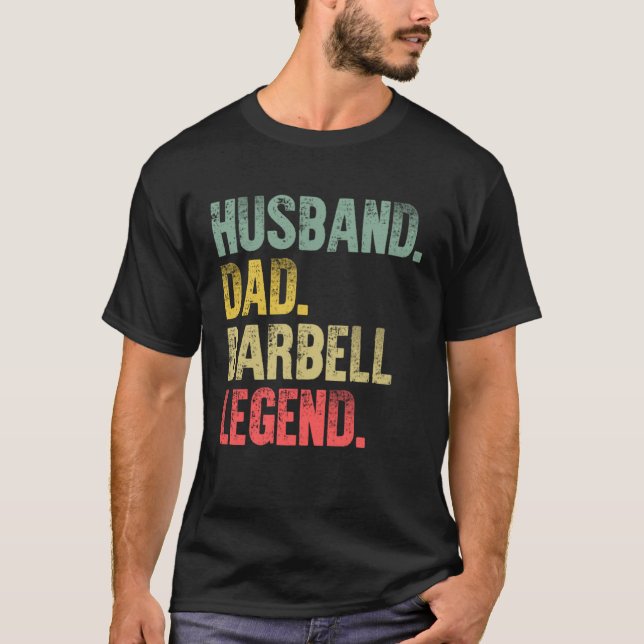 Vintage   Husband Dad Barbell Legend Retro T-Shirt (Front)