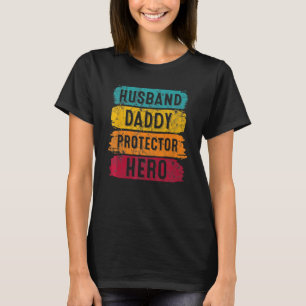 Vintage Husband Daddy Protector Hero Funny Fathers T-Shirt