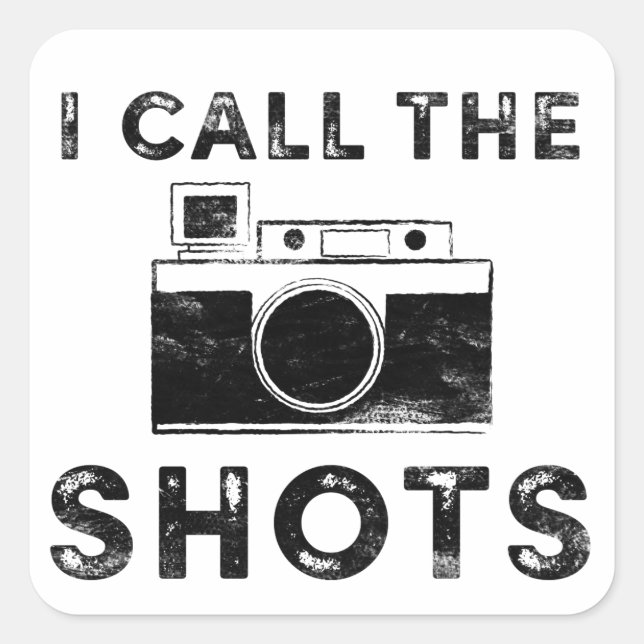 Vintage I call the Shots Camera Graphic Square Sticker (Front)