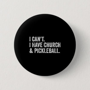 Vintage I Can't I Have Church And Ckleball 6 Cm Round Badge