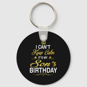 Vintage I Can't Keep Calm It's My Son's Birthday Key Ring