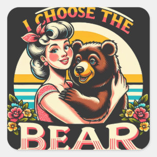 Vintage I Choose The Bear Square Sticker