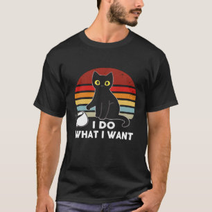 Vintage I Do What I Want Cat Love r Dad Mum Boy Gi T-Shirt