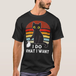 Vintage I Do What I Want Cat Lover Dad Mum Boy Gir T-Shirt