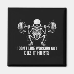 Vintage I Dont Like Working Out Cuz It Hurts Funny Magnet