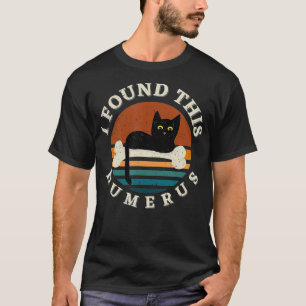 Vintage I Found This Humerus Cat Women Pun Joke  T-Shirt