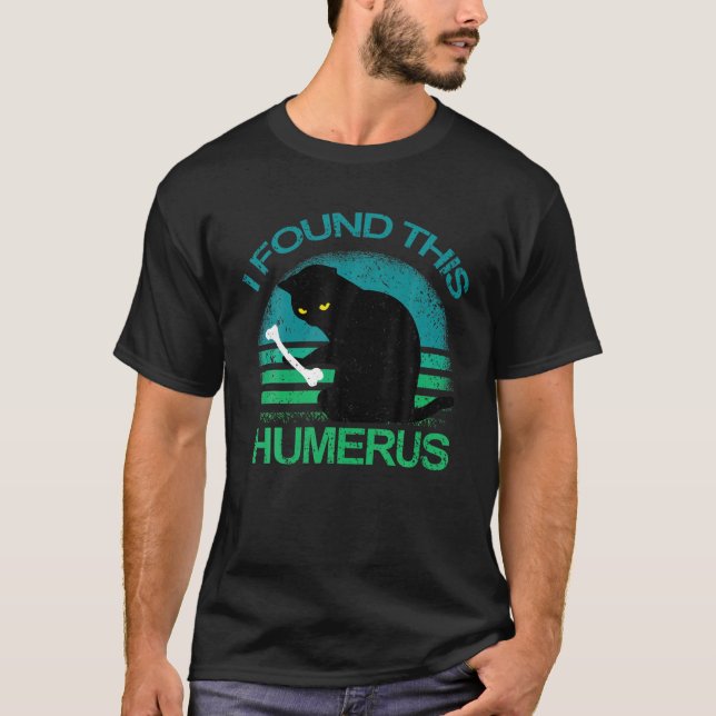 Vintage I Found This Humerus Cats Tee Gift (Front)