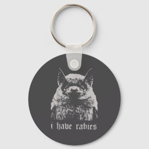 Vintage I Have Rabies Bat Funny Meme Quotes Key Ring