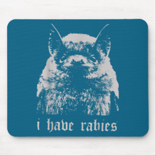 Vintage I Have Rabies Bat Funny Meme Quotes Mouse Pad