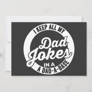 Vintage I Keep All My Dad Jokes In A Dad A Base Bu Invitation