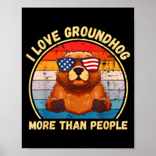 Vintage I Love Groundhog More Than People Groundho Poster