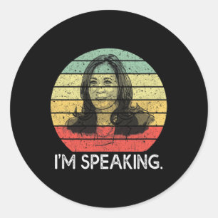Vintage I&#';m Speaking Gift Vice President Kamala Classic Round Sticker