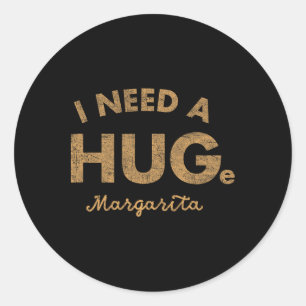 Vintage I Need A Huge Margarita Funny Cinco De May Classic Round Sticker