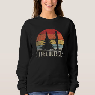 Vintage I Pee Outside I Love Peeing Outside Campi Sweatshirt