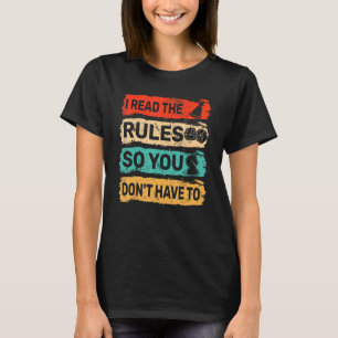 Vintage I Read The Rules So You Don't Have To T-Shirt