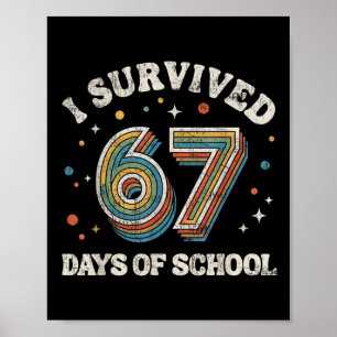 Vintage I Survived 67 Days Of School Teachers Stud Poster