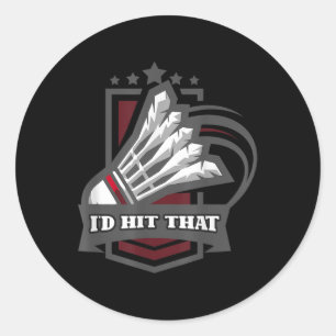 Vintage Id Hit That Badminton Sports Player Coach Classic Round Sticker