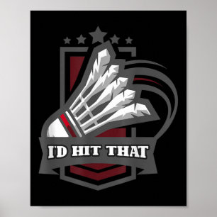 Vintage Id Hit That Badminton Sports Player Coach Poster
