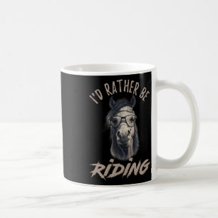 Vintage Id Rather Be Riding Horse Coffee Mug