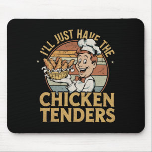 Vintage I'll Just Have The Chicken Tenders Fast Fo Mouse Pad