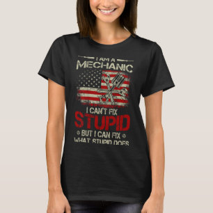 Vintage I'm A Mechanic I Can't Fix Stud American F T-Shirt